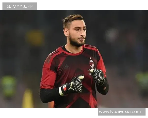 前AC米兰门将多纳鲁马在国家队比赛中表现出色 前AC米兰门将多纳鲁马在国家队比赛中表现出色